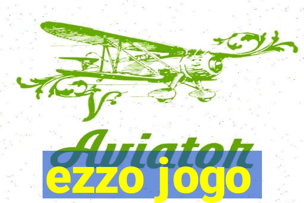 ezzo jogo